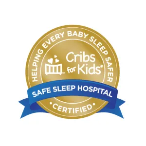 National Safe Sleep Hospital Certification Program as a gold-level hospital for the commitment to best practices and education on infant safe sleep.