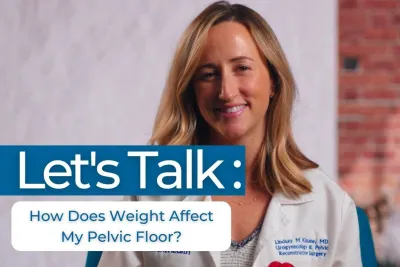 Let’s Talk: How Does My Weight Affect My Pelvic Floor?