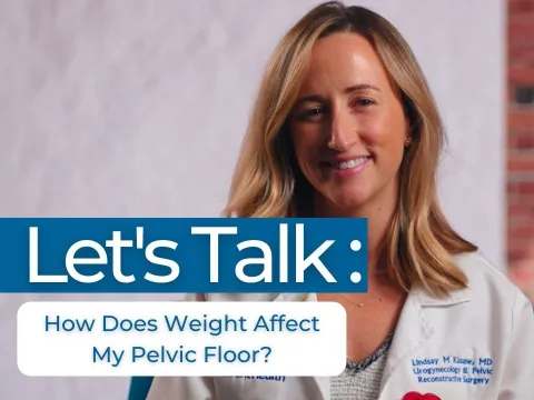 Let’s Talk: How Does My Weight Affect My Pelvic Floor?
